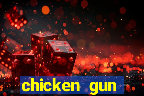 chicken gun dinheiro infinito